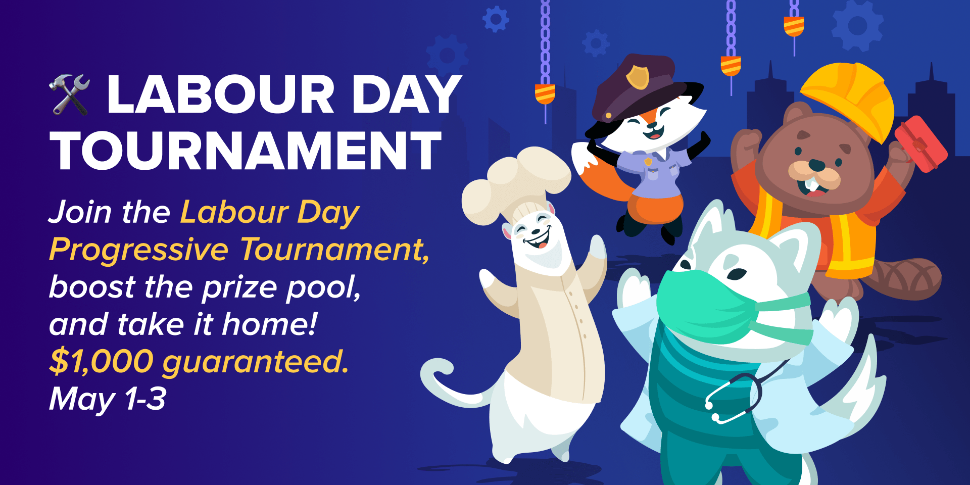 Promotion $1,000+ Labour Day Progressive Tournament