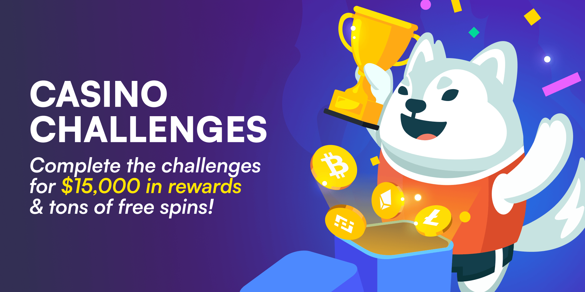 Promotion Casino Challenges - $15,000 in Rewards