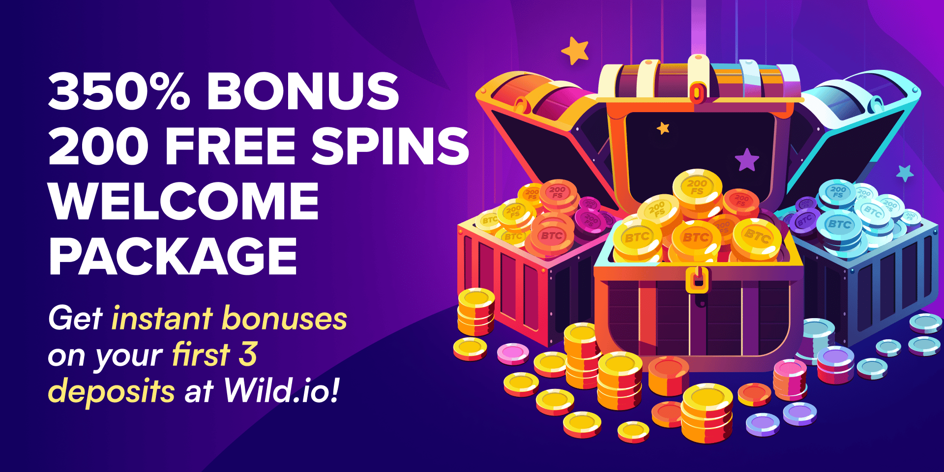 Promotion Up to 350% Bonus + 200 Free Spins Welcome Package